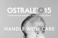 ostrale´015: handle with care / festival poster / ostrale, dresden / 59,4x84cm / 2014